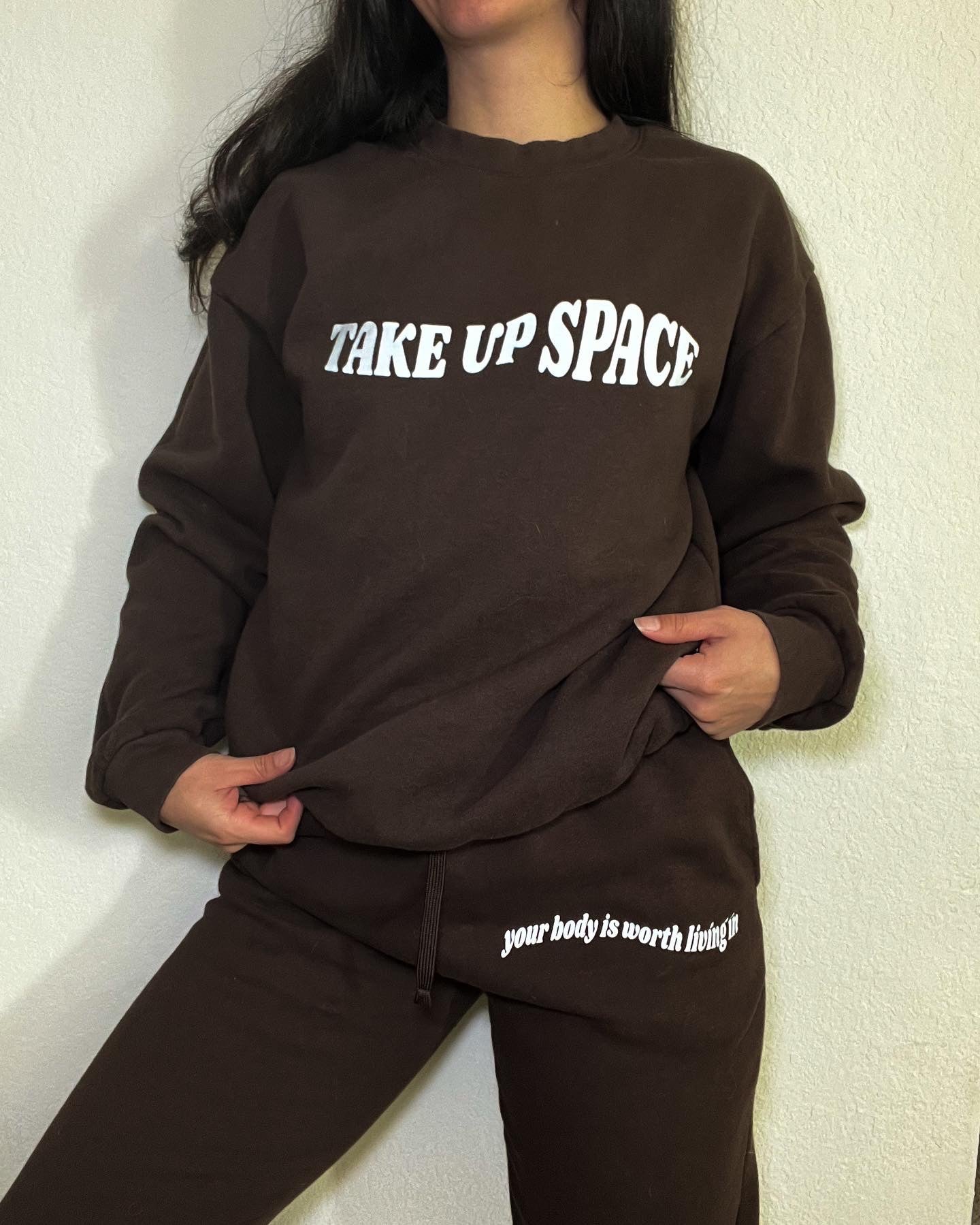 Take Up Space Sweatshirt