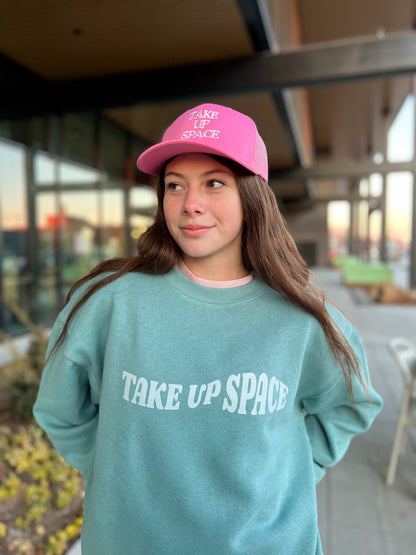 Take Up Space Seafoam Green Crewneck - PREORDER ITEM