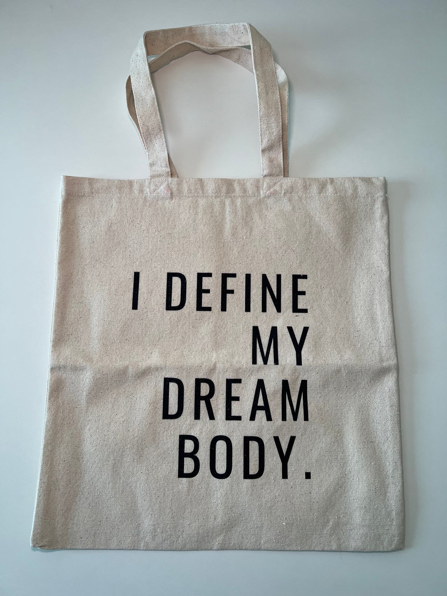 I Define My Dream Body Tote Bag