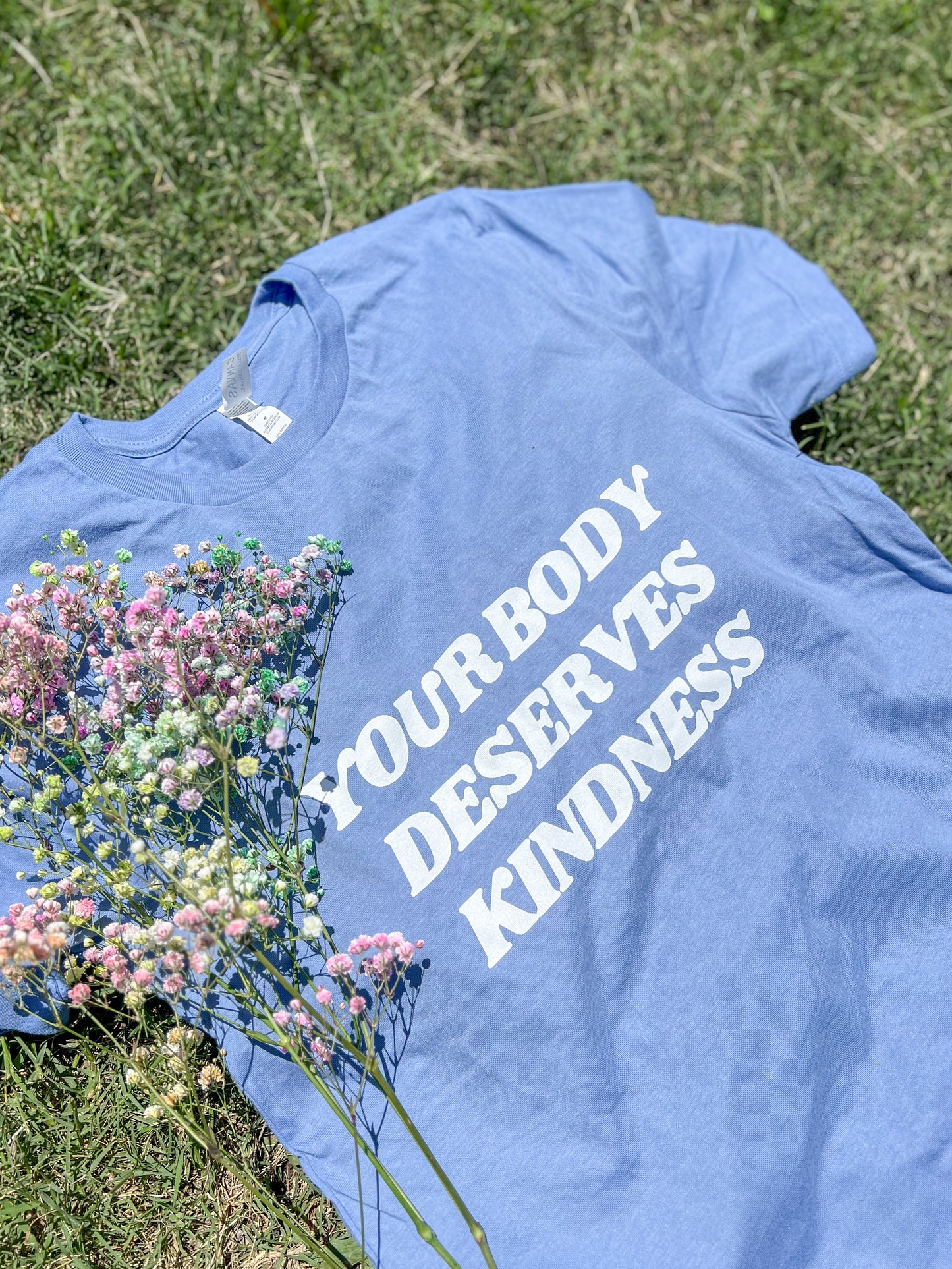 Your Body Deserves Kindness T-shirt - 20% OFF APPLIED AT CHECKOUT