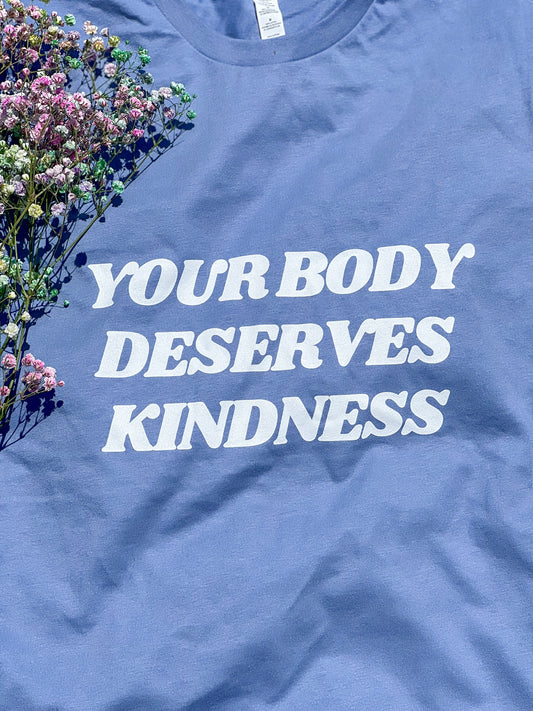 Your Body Deserves Kindness Lavender Blue Tshirt