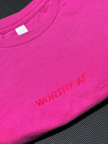 Worthy AF T-shirt