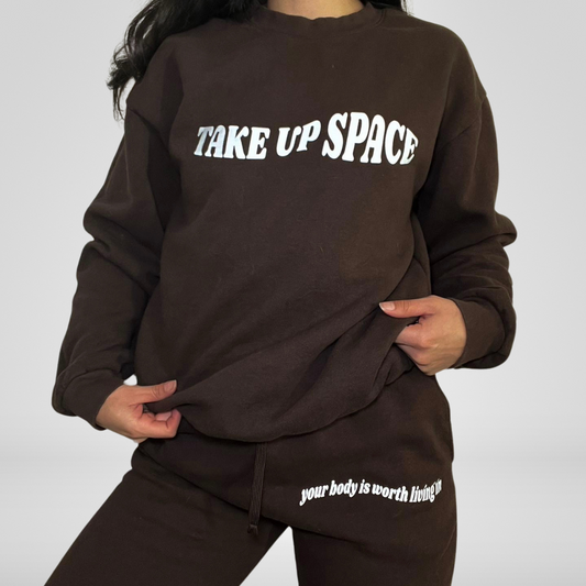 Take Up Space Brown Sweatshirt